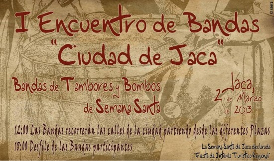 I Encuentro de Bandas Ciudad de Jaca. Fuente: http://encuentrobandas.juntacofradias.org/